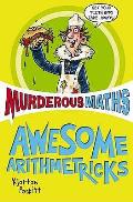 Murderous Maths Awesome Arithmetricks uk