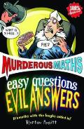 Easy Questions Evil Answers Murderous Maths