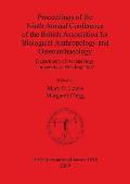 Proceedings of the Ninth Annual Conference of the British Association for Biological Anthropology and Osteoarchaeology: Department of Archaeology Univ