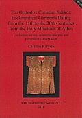 The Orthodox Christian Sakkos: Ecclesiastical Garments Dating from the 15th to the 20th Centuries from the Holy Mountain of Athos [With CDROM]