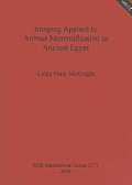 Imaging Applied to Animal Mummification in Ancient Egypt [With CDROM]