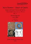 Myos Hormos - Quseir al-Qadim: Roman and Islamic Ports on the Red Sea.