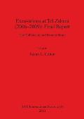Excavations at Tel Zahara (2006-2009): Final Report: The Hellenistic and Roman Strata
