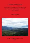 Coastal Hinterlands: Site patterns, microregions and coast-inland interconnections by the Corinthian Gulf, c. 600-300 BC