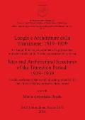 Luoghi e Architetture della Transizione: 1919-1939 / Sites and Architectural Structures of the Transition Period: 1919-1939