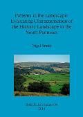 Patterns in the Landscape: Evaluating Characterisation of the Historic Landscape in the South Pennines
