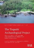 The Toquaht Archaeological Project: Research at T'ukw'aa, a Nuu-chah-nulth village and defensive site in Barkley Sound, Western Vancouver Island
