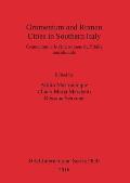 Grumentum and Roman Cities in Southern Italy/Grumentum e le citt? romane nell'Italia meridionale