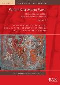 When East Meets West. Volume I: Chichen Itza, Tula, and the Postclassic Mesoamerican world