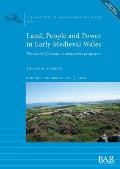 Land, People and Power in Early Medieval Wales: The cantref of Cemais in comparative perspective
