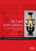 The Land of the Solstices: Myth, geography and astronomy in ancient Greece