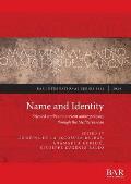 Name and Identity: Selected studies on ancient anthroponymy through the Mediterranean