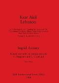 Ksar Akil Lebanon, Part i: A Technological and Typological Analysis of the Transitional and Early Upper Palaeolithic Levels of Ksar Akil and Abu