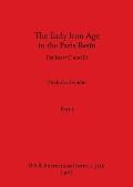 The Early Iron Age in the Paris Basin, Part i: Hallstatt C and D