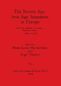 The Bronze Age - Iron Age Transition in Europe, Part ii: Aspects of continuity and change in European societies c.1200 to 500 B.C.