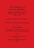 The Harbours of Caesarea Maritima, Part i: Results of the Caesarea Ancient Harbour Excavation Project, 1980-1985 - The Site and the Excavations