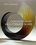 Contemporary Kiln Formed Glass A World Survey