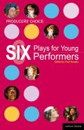 Producers' Choice: Six Plays for Young Performers