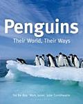 Penguins Their World Their Ways
