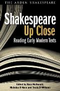 Shakespeare Up Close: Reading Early Modern Texts