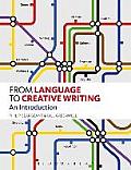 From Language to Creative Writing: An Introduction