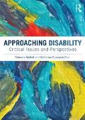 Approaching Disability: Critical Issues and Perspectives