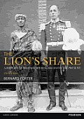 Lions Share A Short History Of British Imperialism 1850 2004