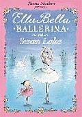 Ella Bella Ballerina & Swan Lake