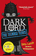 Dark Lord the Teenage Years