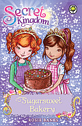 Secret Kingdom 08 Sugarsweet Bakery