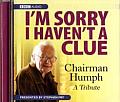I'm Sorry I Haven't a Clue: Chairman Humph - A Tribute