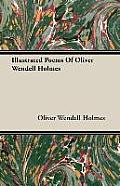 Illustrated Poems Of Oliver Wendell Holmes