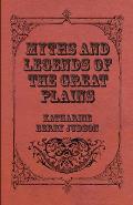 Myths And Legends Of The Great Plains