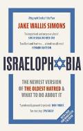 Israelophobia: The Newest Version of the Oldest Hatred and What to Do about It