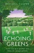 Echoing Greens: Cricket and the English Imagination