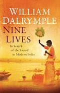 Nine Lives In Search of the Sacred in Modern India