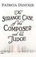 Strange Case of the Composer & His Judge