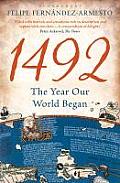 1492 The Year Our World Began