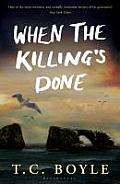 When the Killing's Done. T.C. Boyle