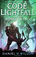 Code Lightfall & the Robot King