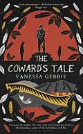 The Coward's Tale. Vanessa Gebbie