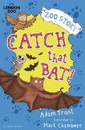 Catch That Bat!