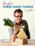 Hughs Three Good Things
