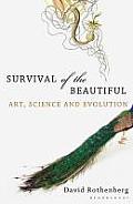 Survival of the Beautiful Art Science & Evolution