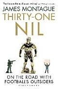 Thirty-one Nil: on the Road With Football's Outsiders