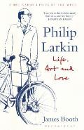 Philip Larkin Life Art & Love