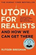 Utopia for Realists & How We Can Get There