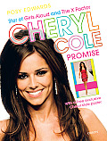 Cheryl Cole: Promise: Star of Girls Aloud and the X Factor