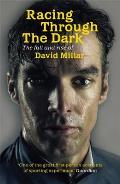 Racing Through the Dark The Fall & Rise of David Millar