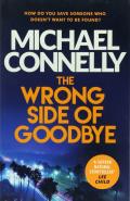 The Wrong Side Of Goodbye: Harry Bosch 19
